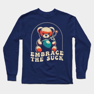 Embrace The Suck Long Sleeve T-Shirt